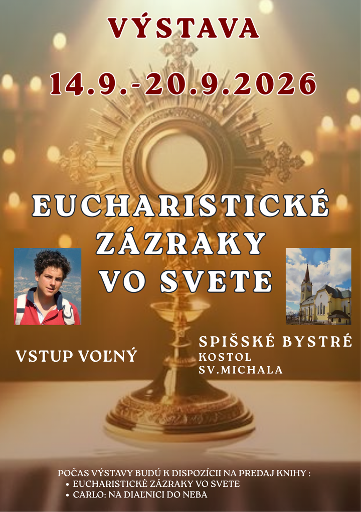 VÝSTAVA EUCHARISTICKÉ ZÁZRAKY VO SVETE V NAŠOM KOSTOLE